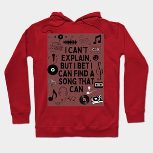 I can't explain but I bet I can find a song that can Hoodie